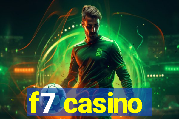 f7 casino